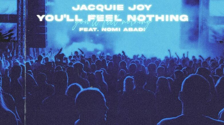 Jacquie Joy - You'll Feel Nothing