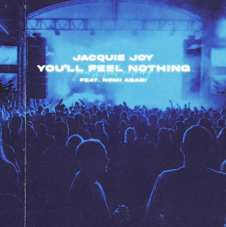 Jacquie Joy - You'll Feel Nothing